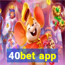 40bet app